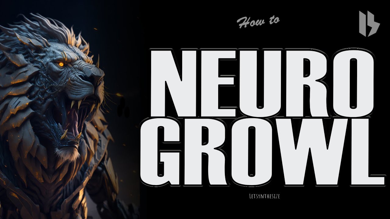 NEURO GROWL IN SERUM TUTORIAL