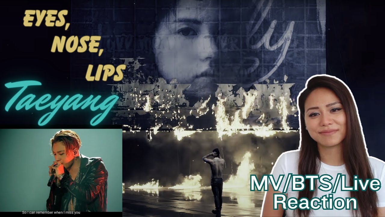 NEW VIP | Taeyang EYES, NOSE, LIPS 눈,코,입 | MV+BTS+LIVE Reaction