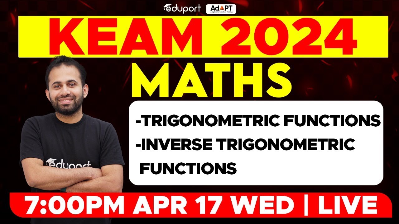 KEAM 2024 - Maths | Trigonometric Functions, Inverse Trigonometric Functions | Eduport KEAM