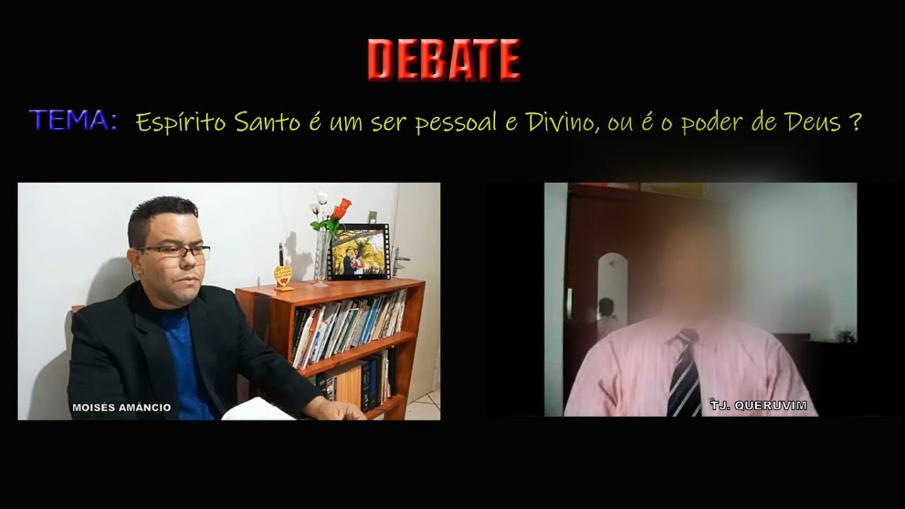 Debate: TJ #QUERUVIM vs MOISÉS AMÂNCIO , Tema: Espírito Santo é um ser pessoal ou é o poder de Deus?