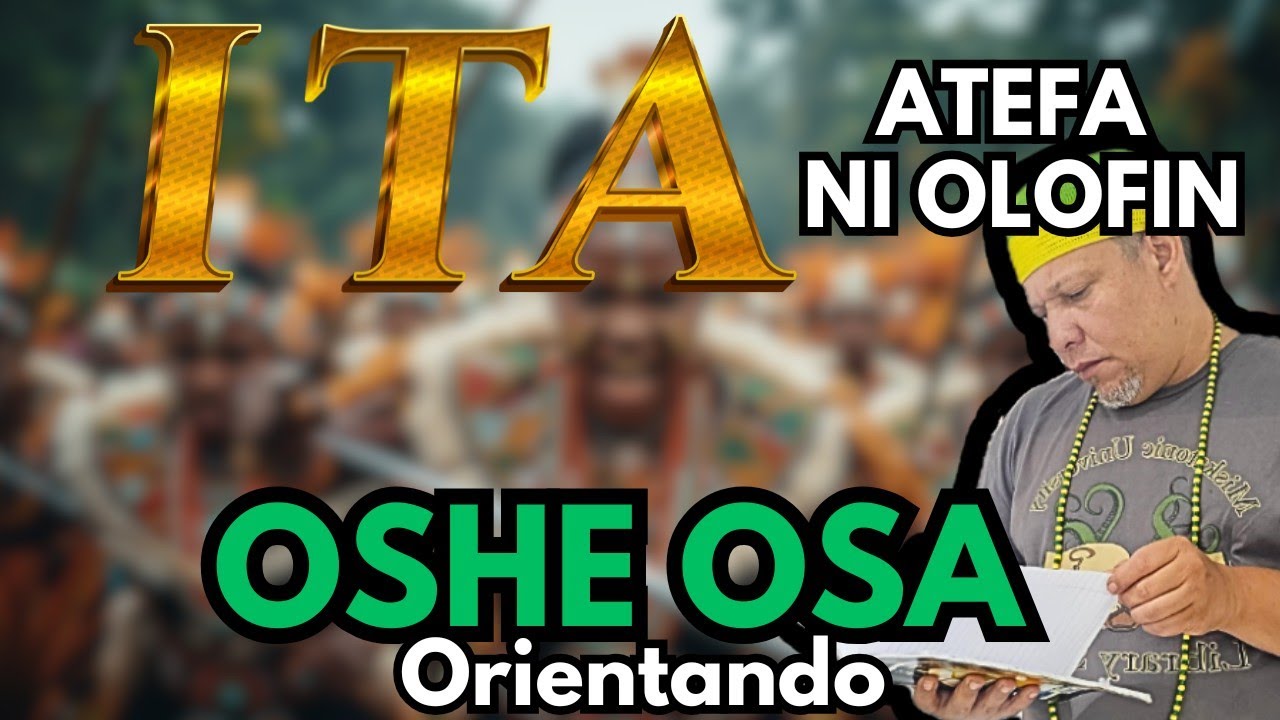 Oshe Osa (òsé òsá) desarrollo de ITA Ni Olofin de un INICIADO EN IFA Bendiciones