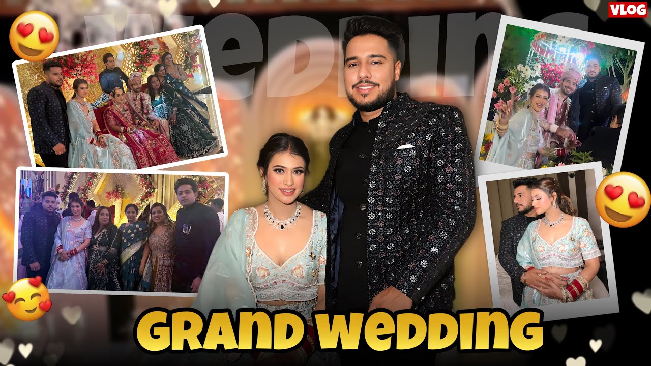Finally GRAND WEDDING hui complete 😍 kra bhot dance ❤️