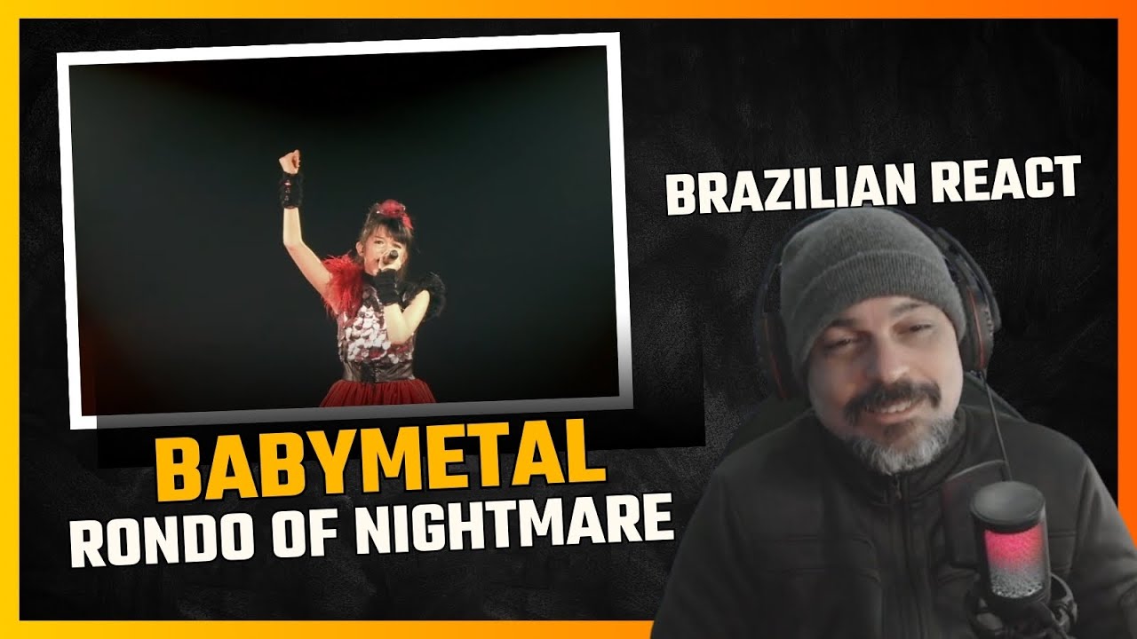 BABYMETAL - Rondo of Nightmare  - Brazilian React