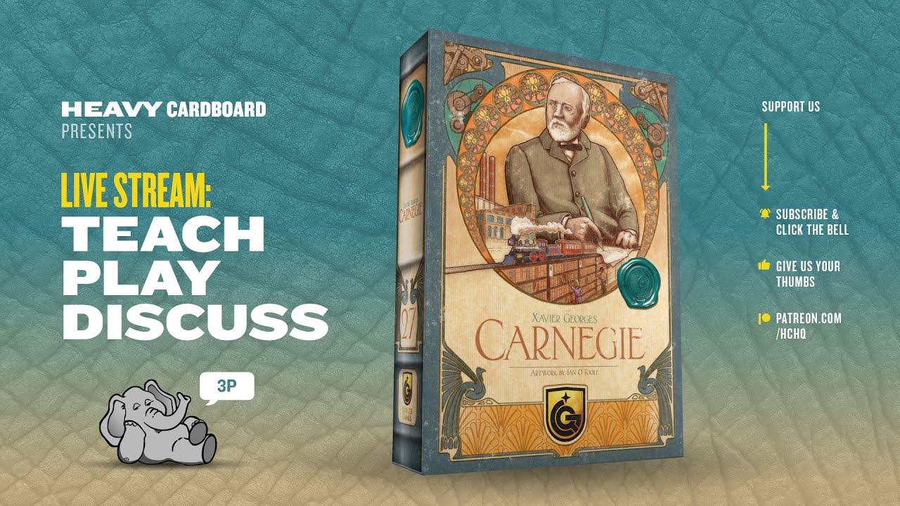 Carnegie - 3p Teaching, Play-through, & Roundtable by Heavy Cardboard