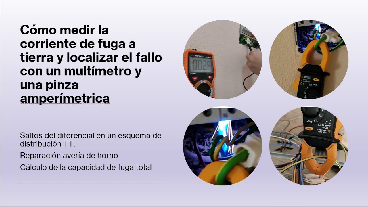 Cómo medir la intensidad de fuga a tierra, localizar origen y reparar fallo por salto de diferencial