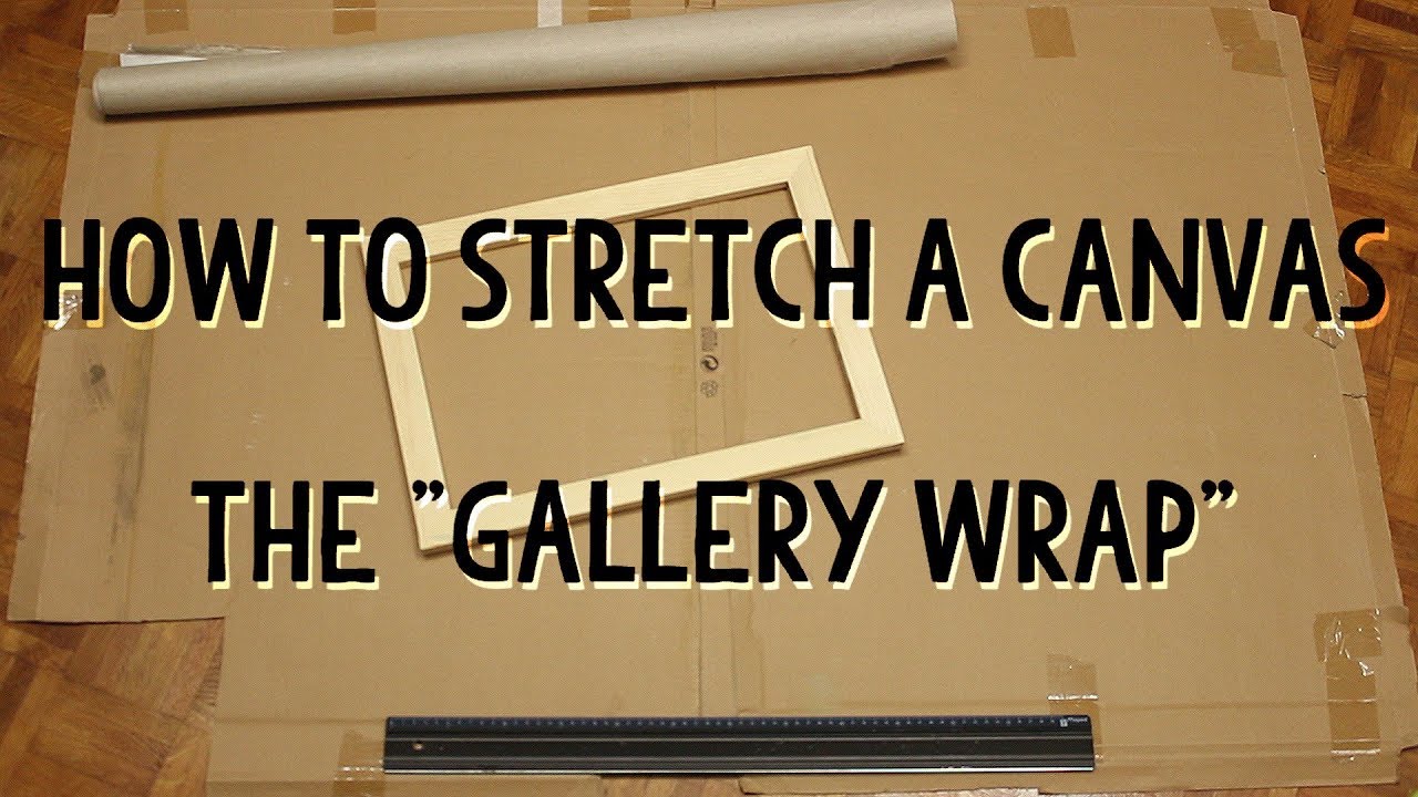 QUICK TIPS - How to Stretch a Painting Canvas - the 