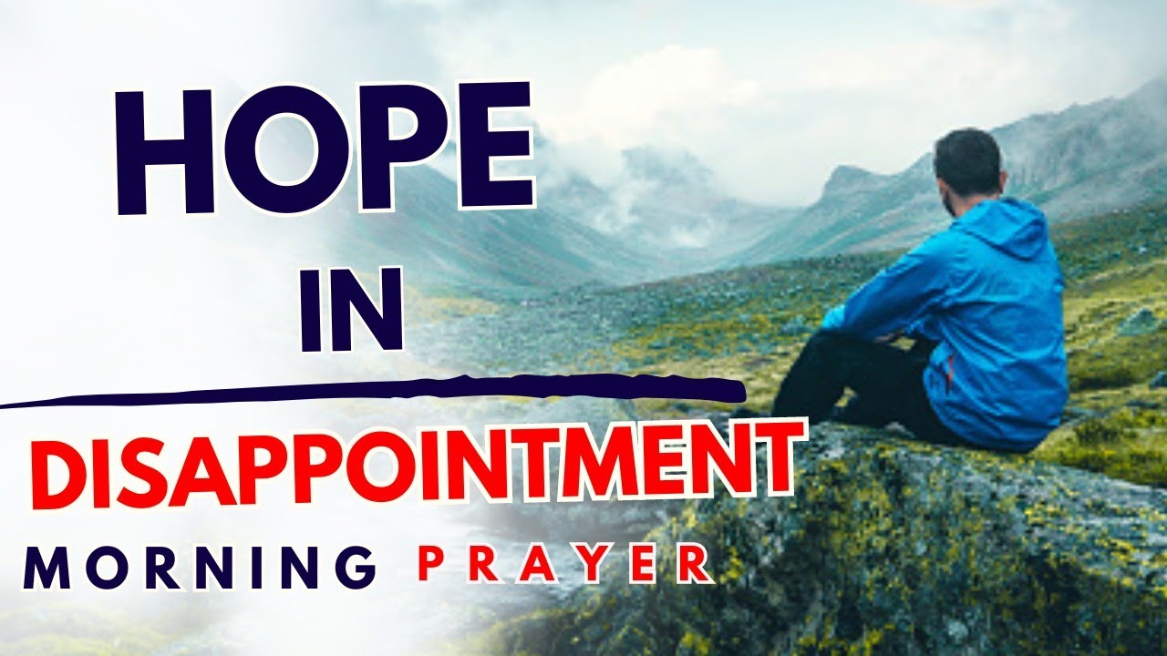 God Gives You Strength In Your Disappointment | Christian Motivation| Powerful Morning Prayer