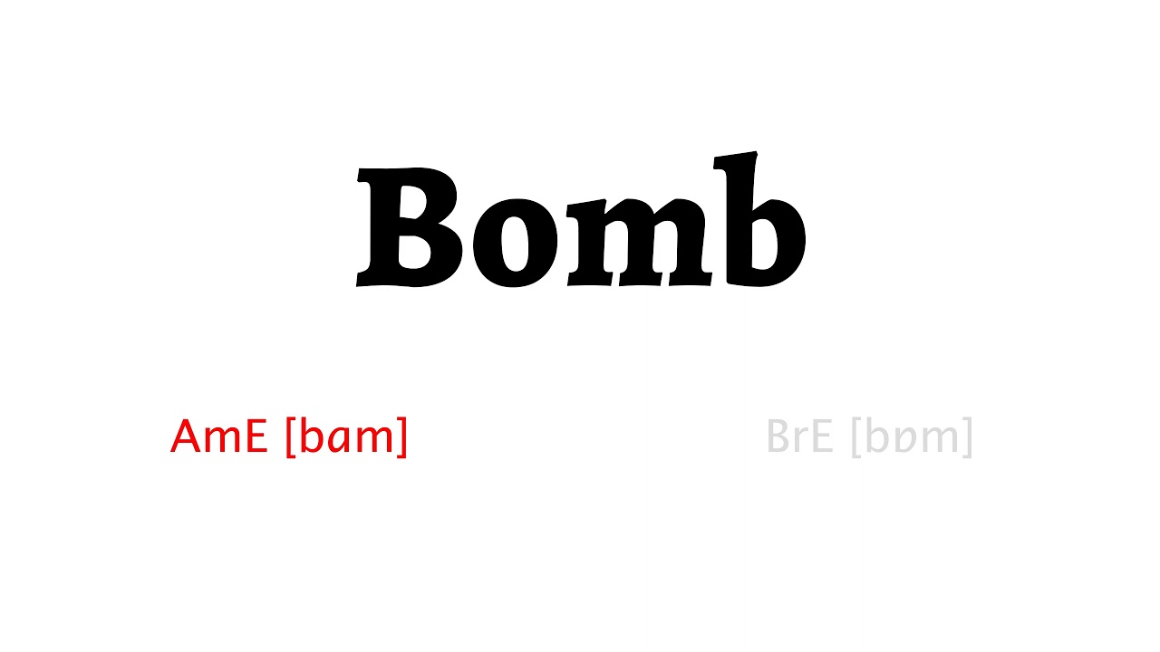 How to Pronounce bomb in American English and British English