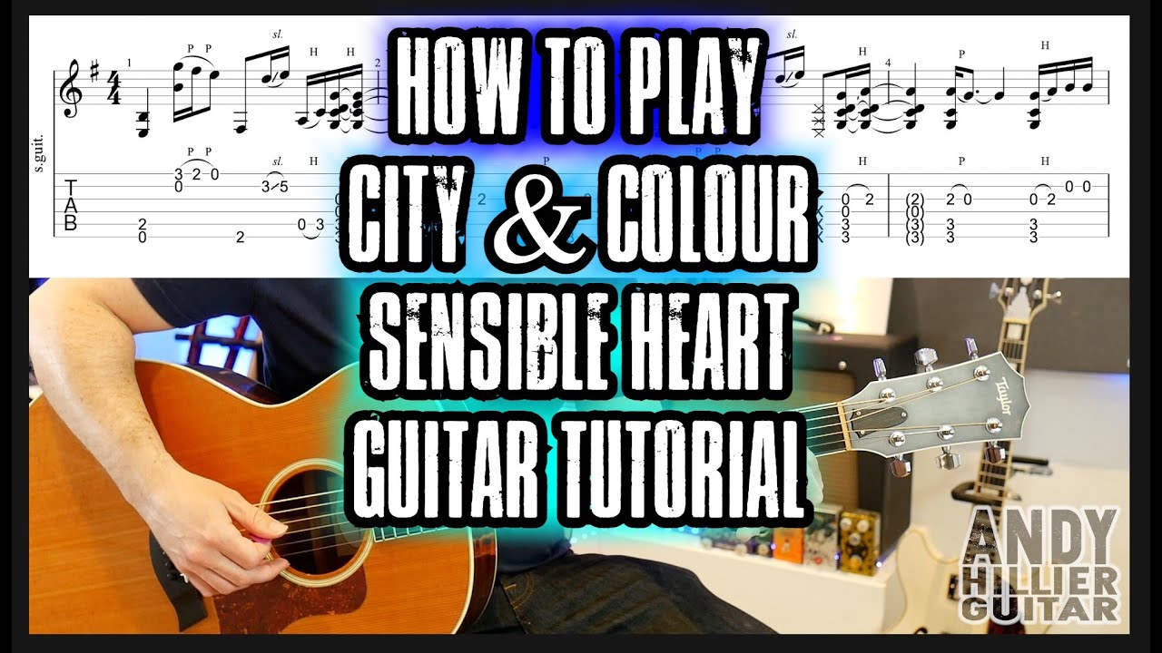 Как играть City & Colour — обучающий урок по игре на гитаре Sensible Heart
