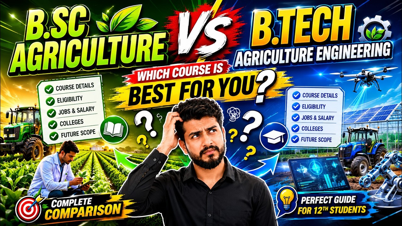 B.Sc Agriculture vs B.Tech Agriculture Engineering 🔥कौन Best है? 🤑 Salary, Jobs & Future Scope 2026