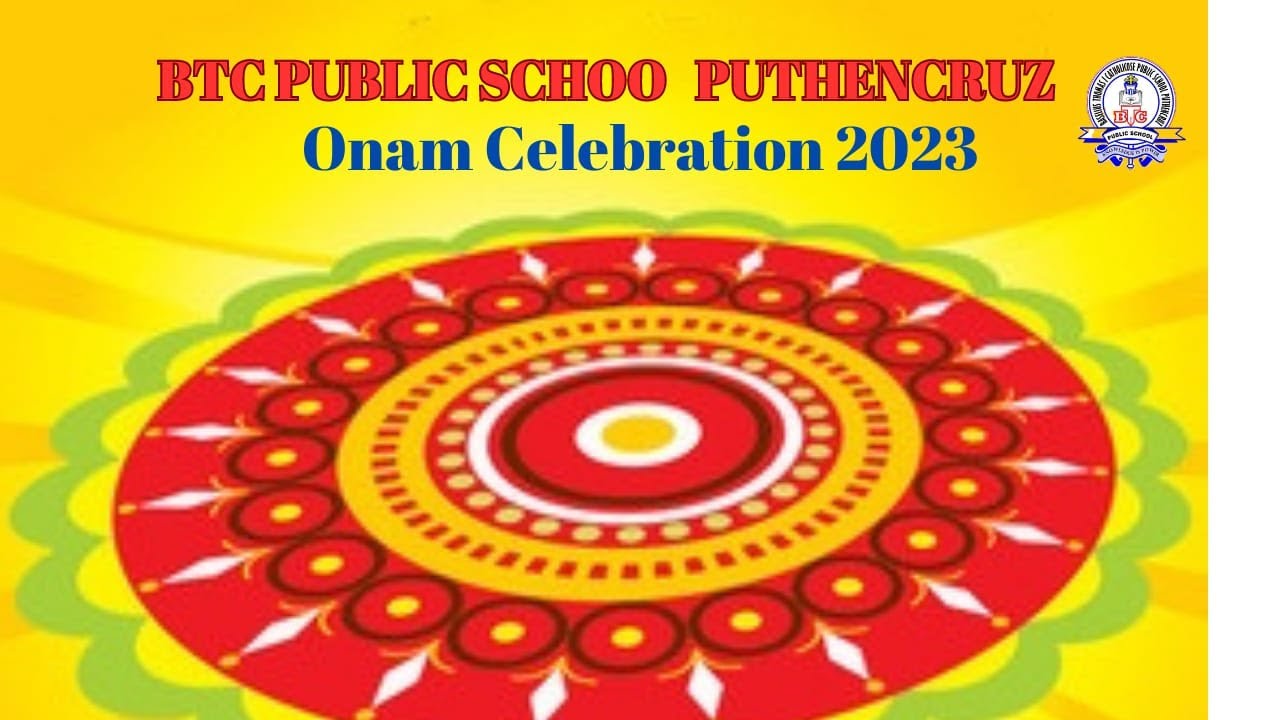 Baselian Onam 2023, B T C PUBLIC SCHOOL, PUTHENCRUZ