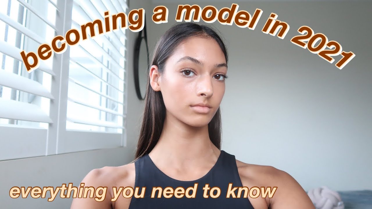 How you can become a model in 2021 | Tips and Tricks