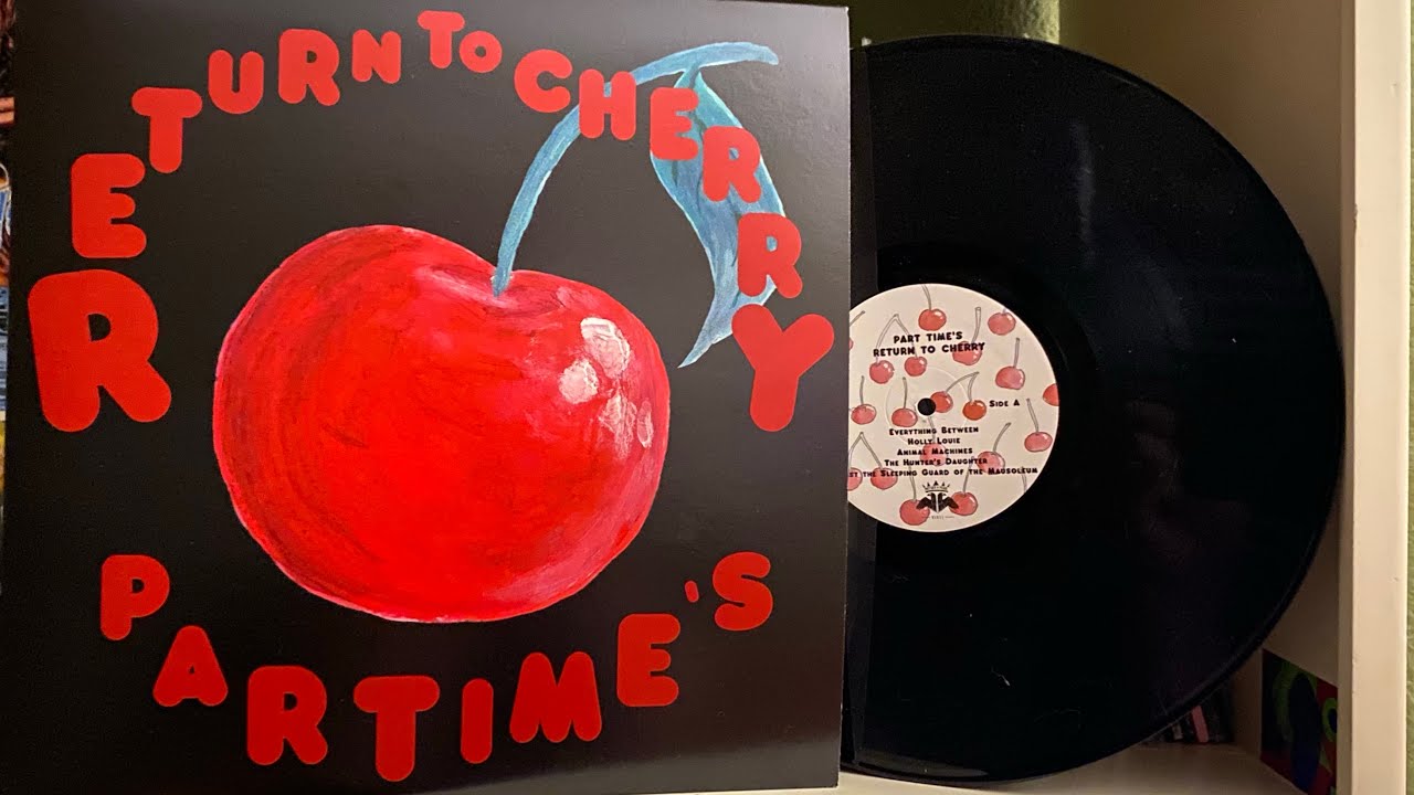 Part Time - Return To Cherry FULL ALBUM (vinyl)