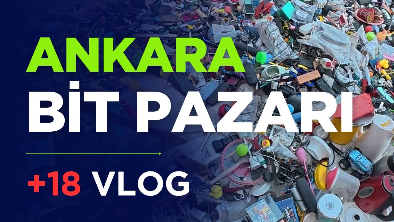 Yeni Bit Pazarı Gezintisi Vlog #5 | Ankara Bit Pazarı'nda Ürün Avı | 01.02.2025