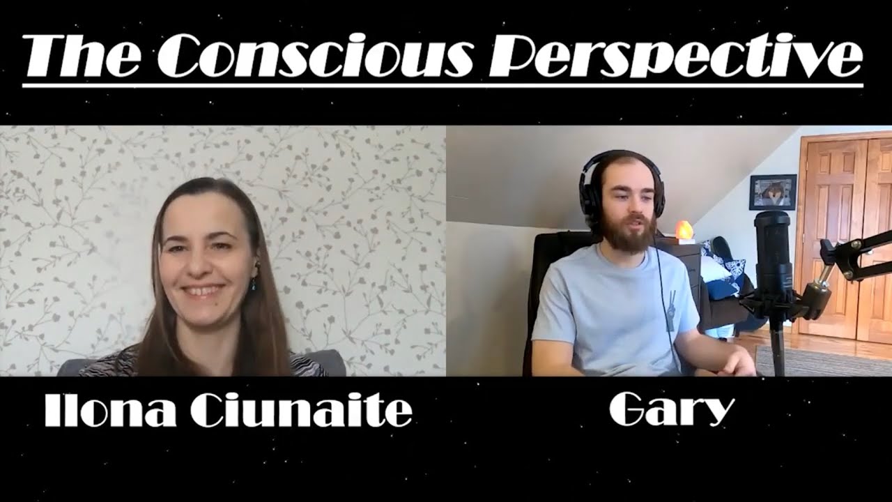 Conscious Perspective: Gary Haskins interviews Ilona Ciunaite