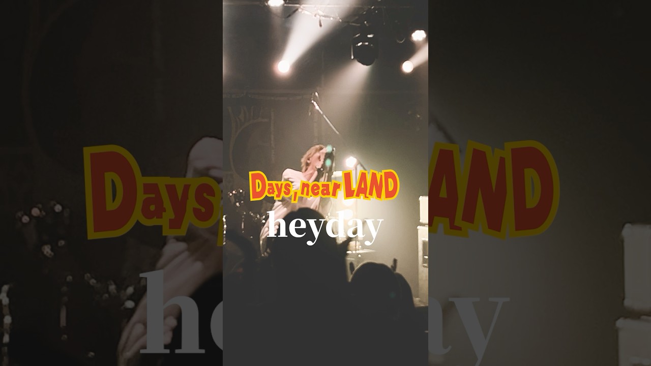 Days,near LAND - heyday 