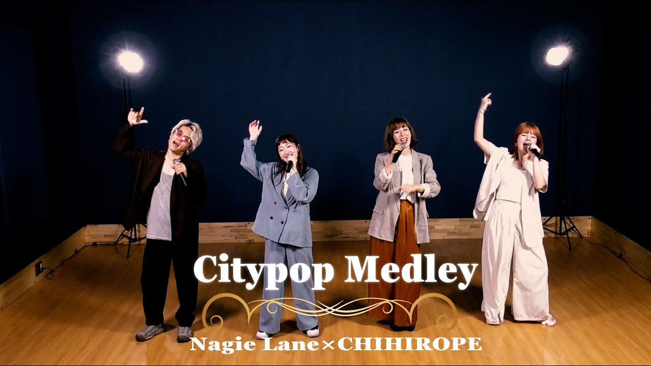 CityPop Medley 2024 covered by Nagie Lane × CHIHIROPE
