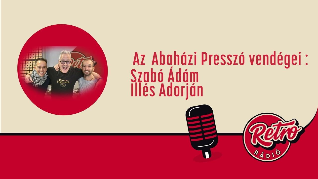 Abaházi Presszó - Szabó Ádám és Illés Adorján