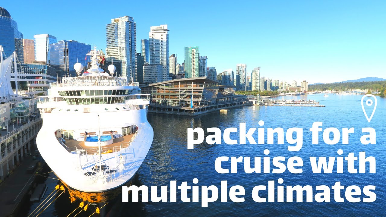 Packing for a Cruise with Multiple Climates