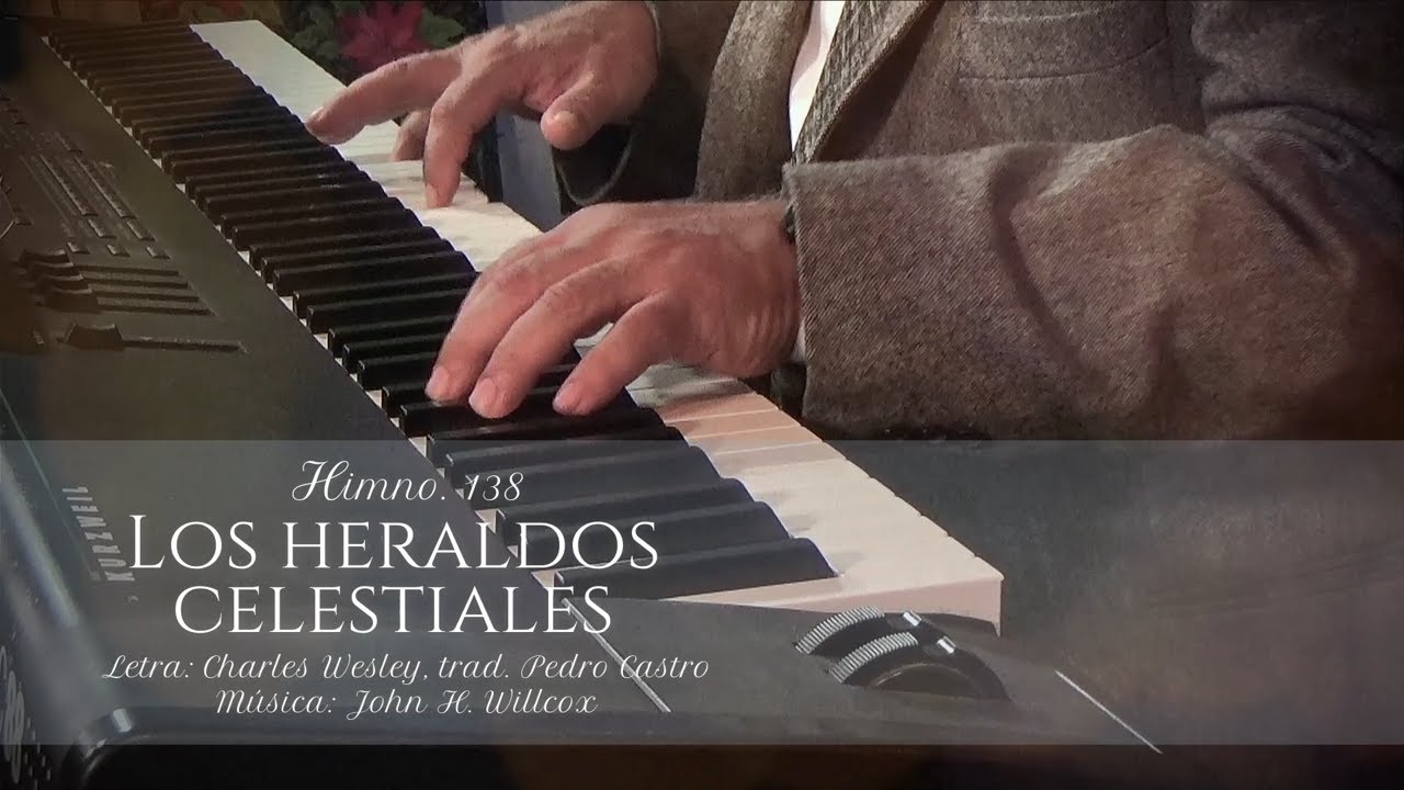HIMNO 138   LOS HERALDOS CELESTIALES