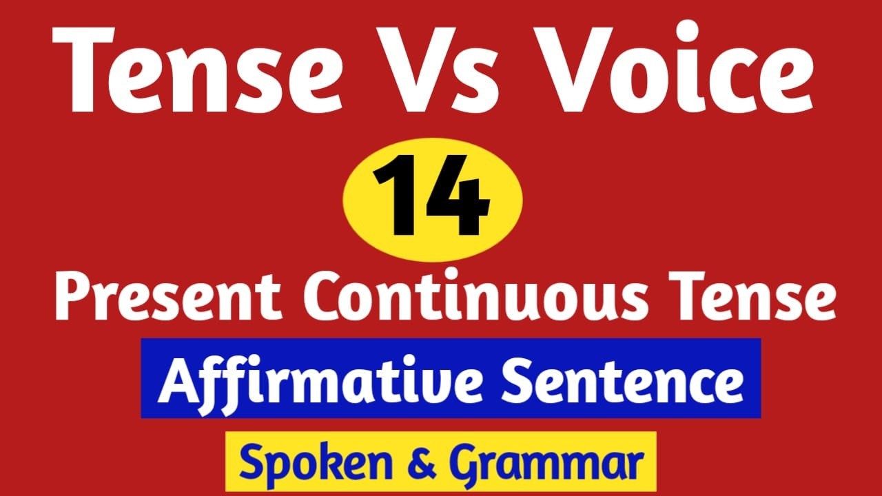 Tense Vs Voice | Present Continuous Tense | Affirmative Sentence | #english #spoken