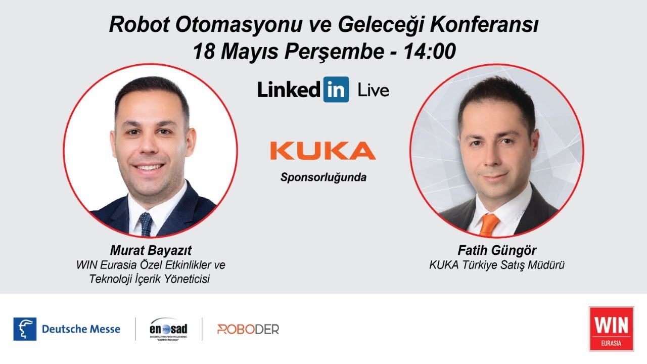 Robot Otomasyonu ve Geleceği Konferansı - KUKA Türkiye
