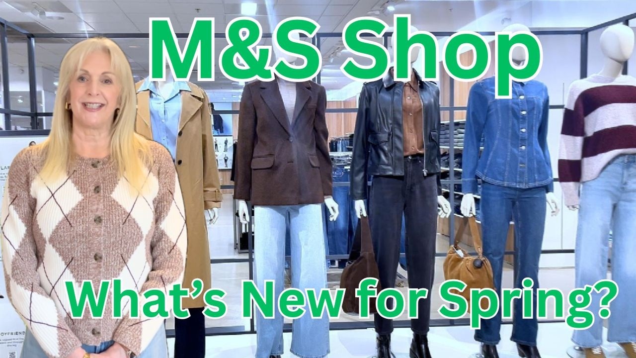 Come Shopping at Marks and Spencers |  Fantastic Finds for Spring | Style 50+