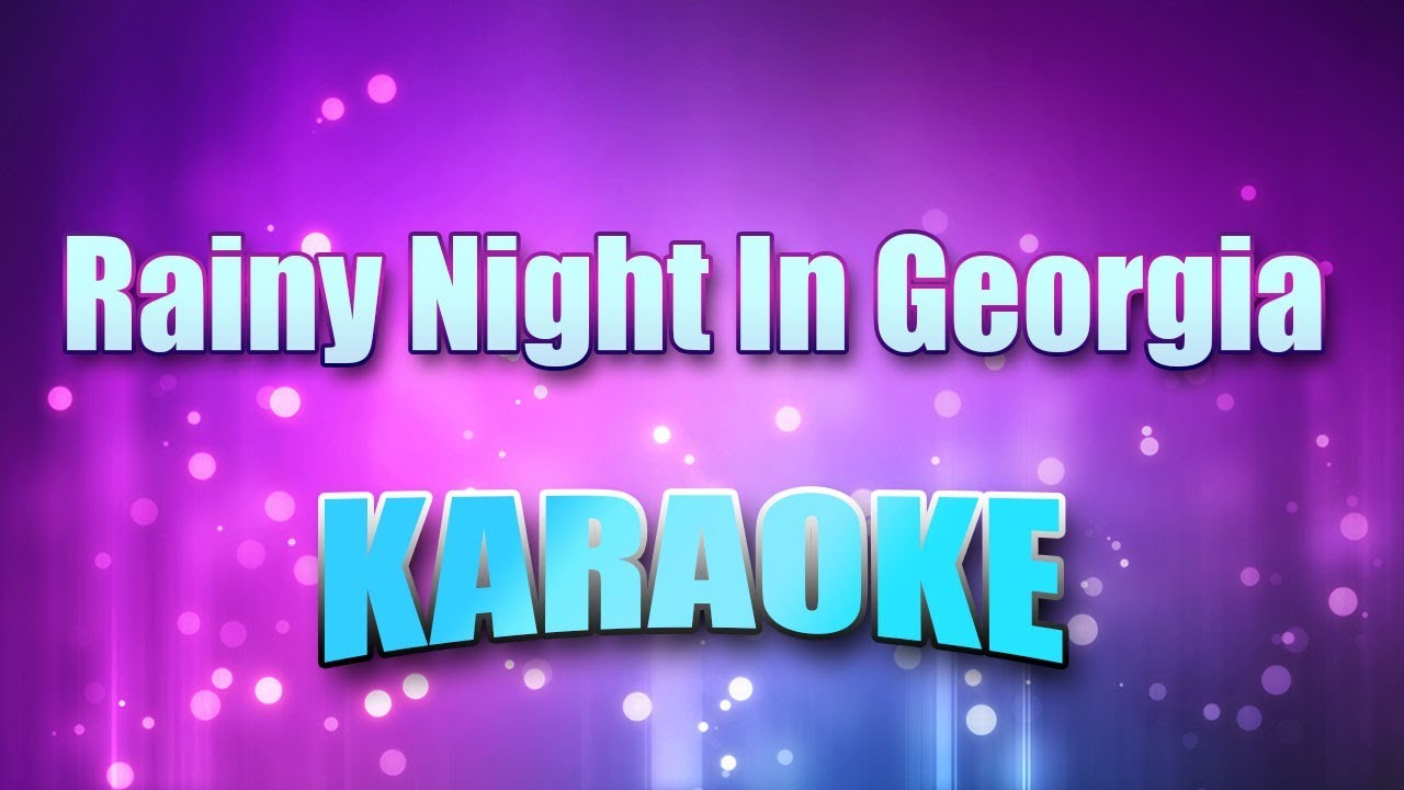 Benton, Brook - Rainy Night In Georgia (Karaoke & Lyrics)