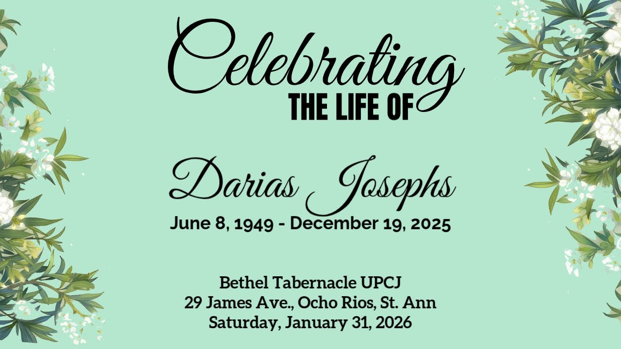 Saturday, January 31, 2026 | Funeral Service for Darias Josephs | Bethel Tabernacle UPCJ