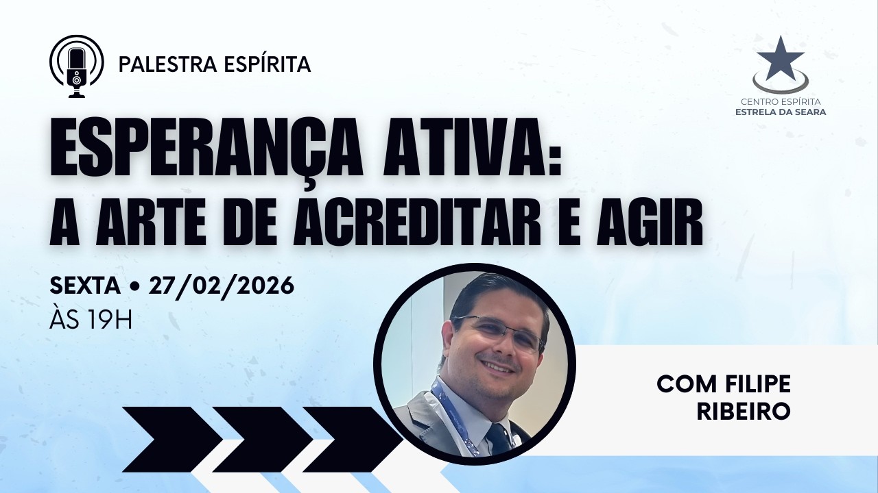 Esperança Ativa: A Arte de Acreditar e Agir | Filipe Ribeiro