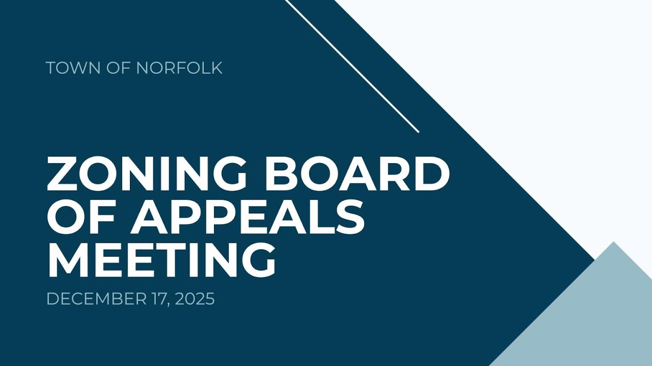 Norfolk Zoning Board of Appeals Meeting - December 17, 2025