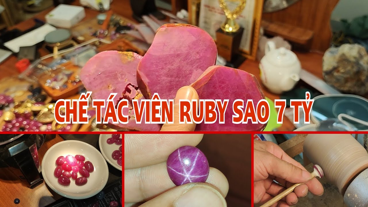 CHẾ TÁC VIÊN RUBY SAO 7 TỶ