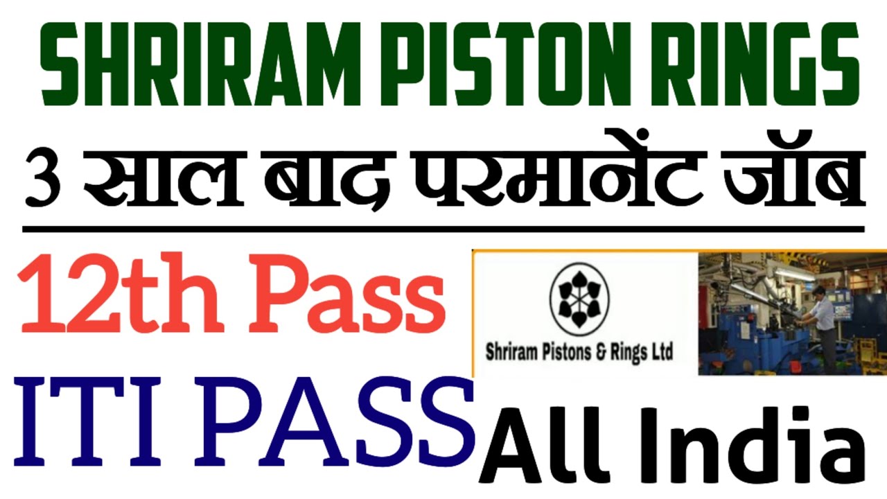 Shriram Piston ring limited campus placement & Parmanent job