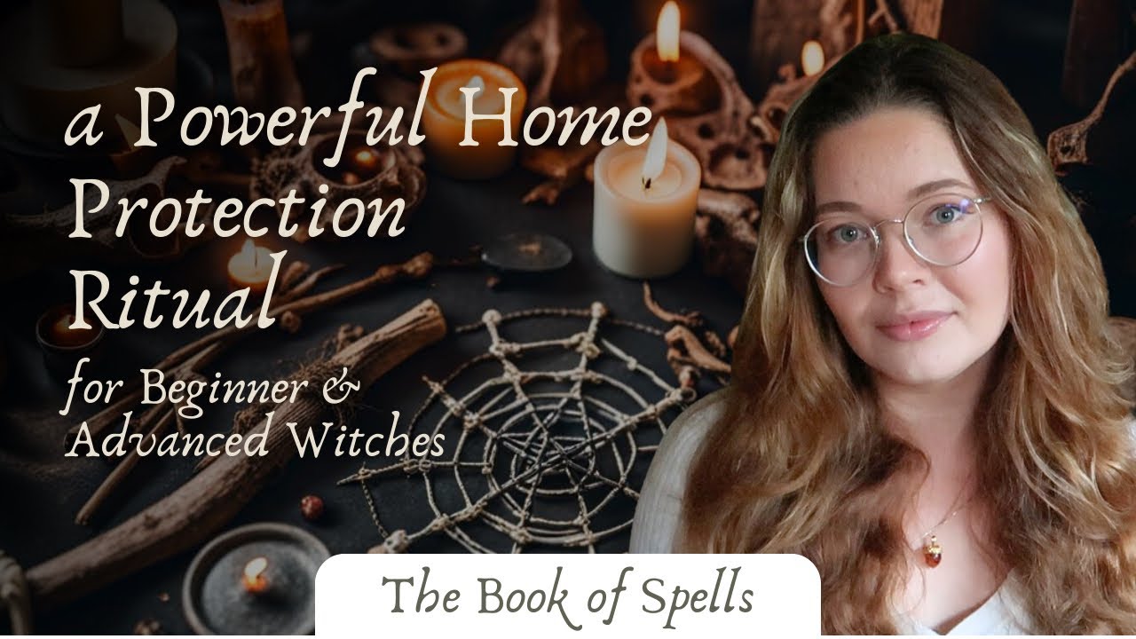 A Home Protection Ritual for Beginner and Advanced Witches