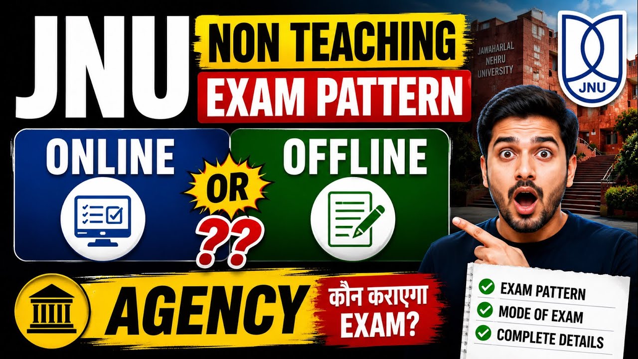 JNU Non-Teaching Latest Update | Exam Pattern, Mode & Agency Revealed?