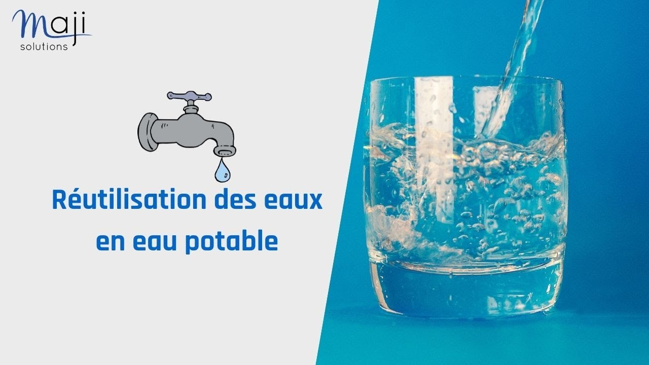 Réutilisation des eaux usées en eau potable