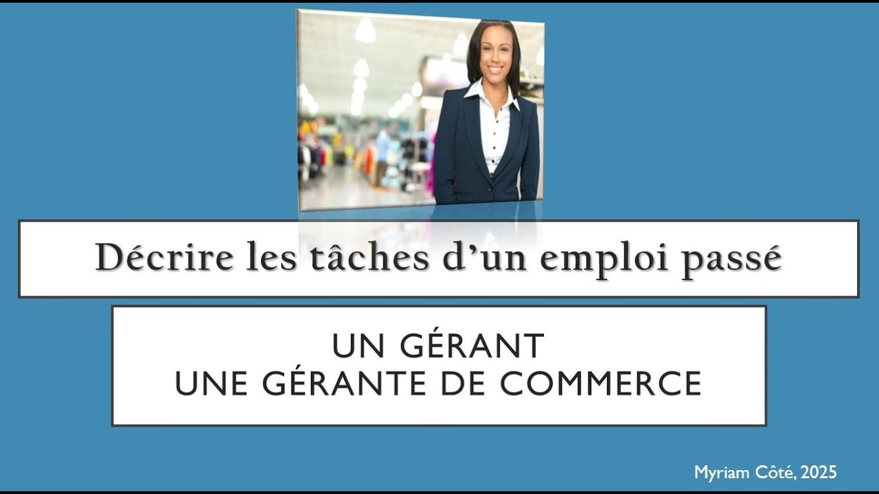 D&eacute;crire t&acirc;ches G&eacute;rant.e de commerce de d&eacute;tail