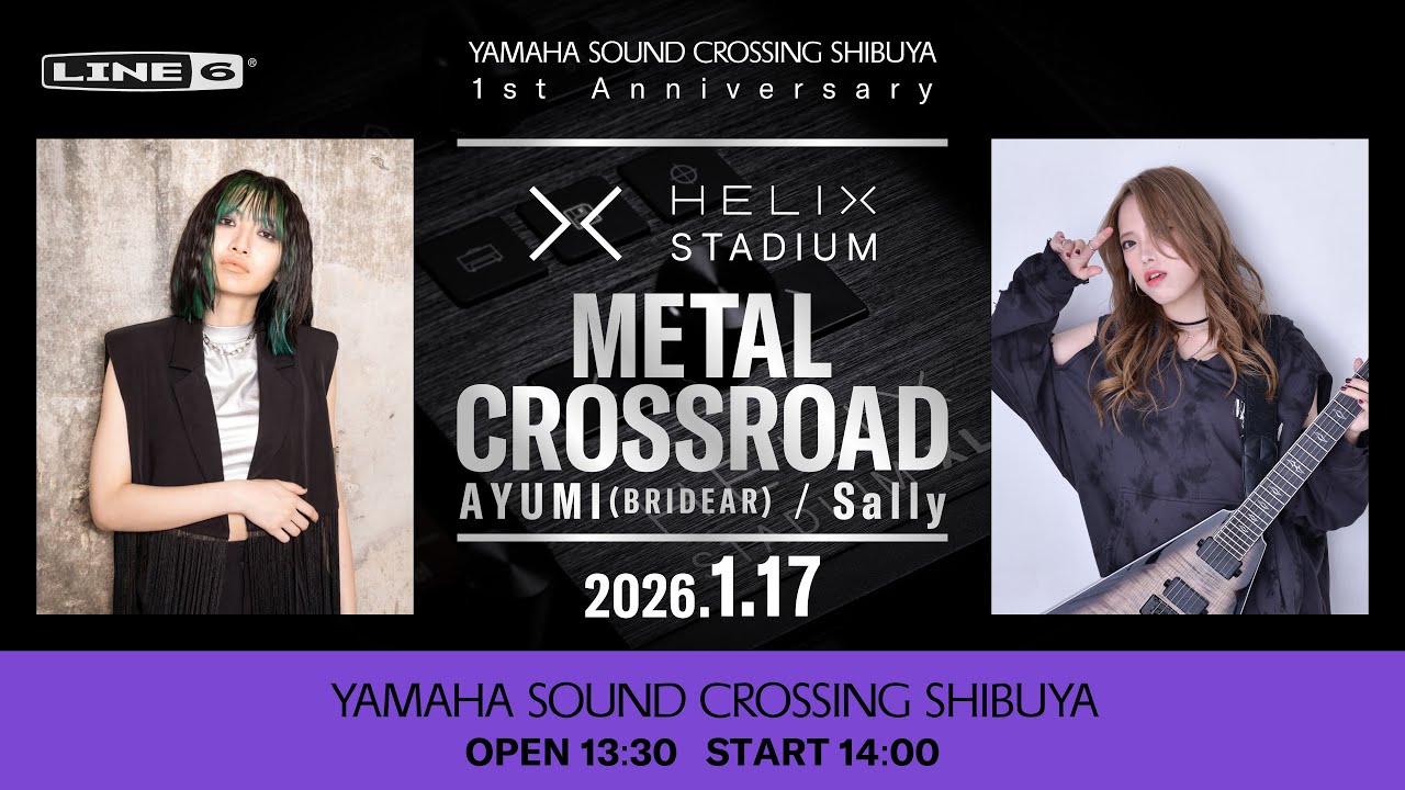 Helix Stadium METAL CROSSROAD by Ayumi（BRIDEAR）& Sally