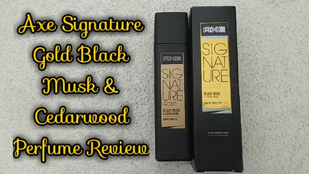 Axe Signature Gold Black Musk & Cedarwood Perfume Review | perfumelover dipak
