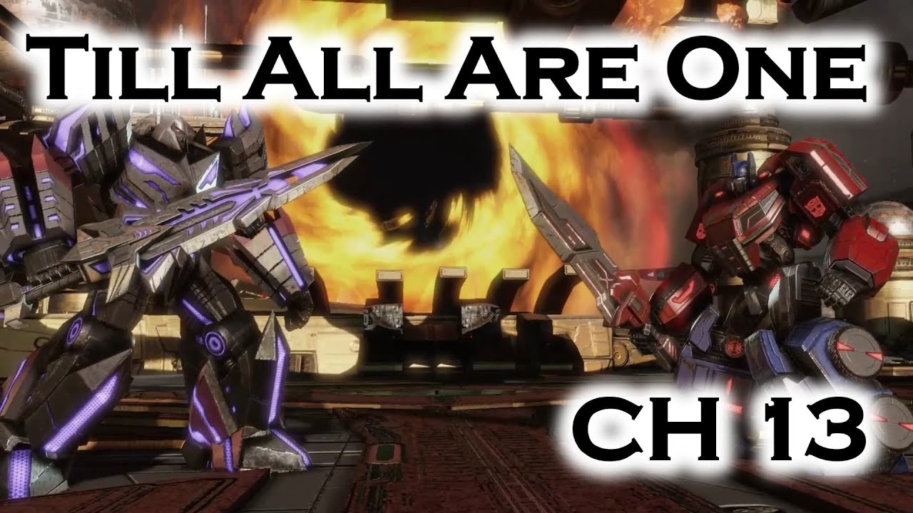 Transformers Fall Of Cybertron | Chapter 13 Till All Are One | 100% Full Gameplay Walkthrough PC