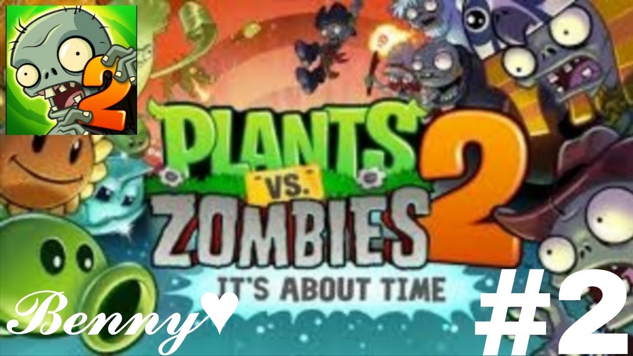 Plants vs zombies 2 It's about time. #2 (No commentary)