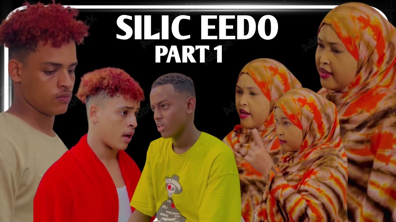 MUSALSAL CUSUB SILIC EEDO PART 1