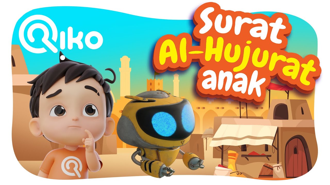Murottal Anak Surat Al Hujurat - Riko The Series (Qur'an Recitation for Kids)