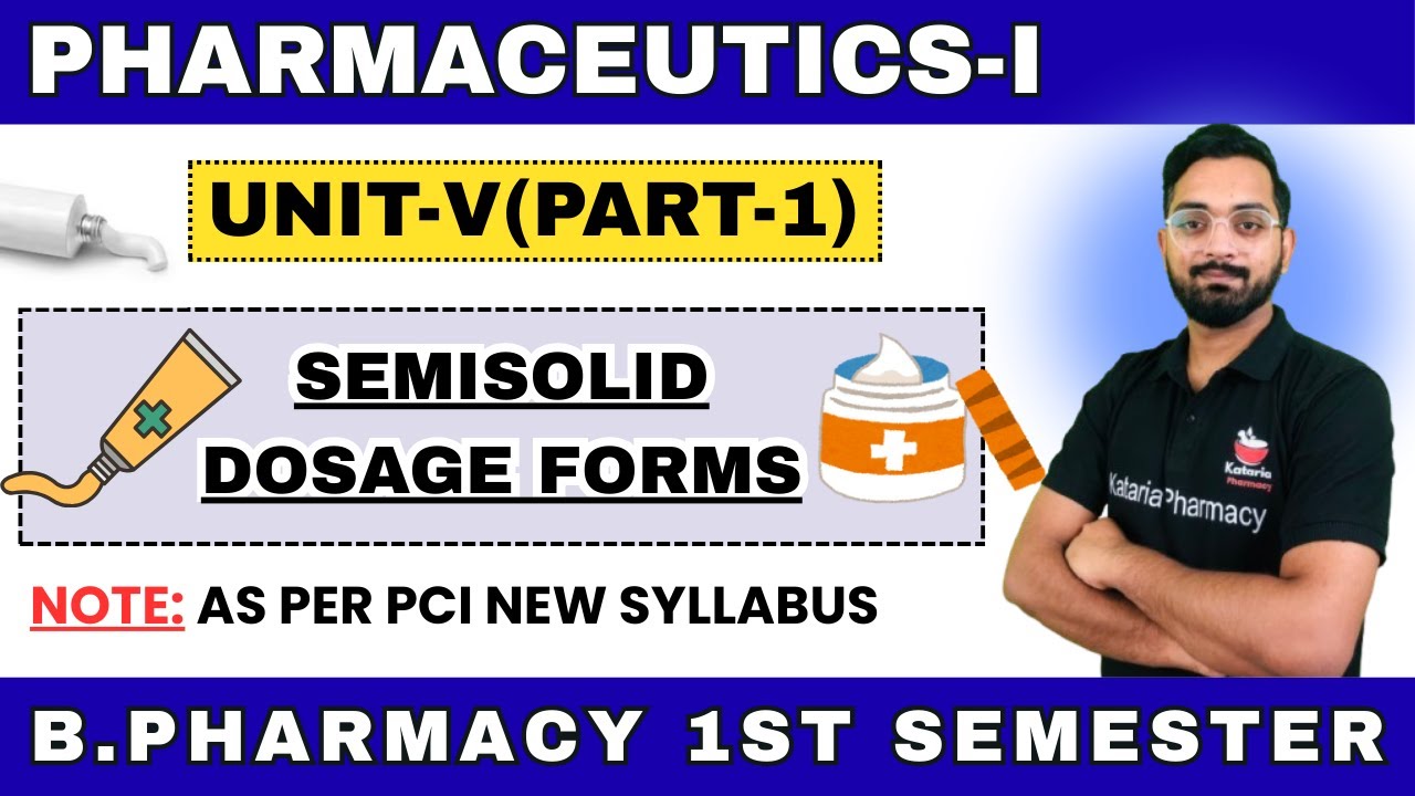 Semi-Solid Dosage Form| Pharmaceutics-I | UNIT-V (PART-1)| B.Pharma 1st Semester #ruhs #aktu