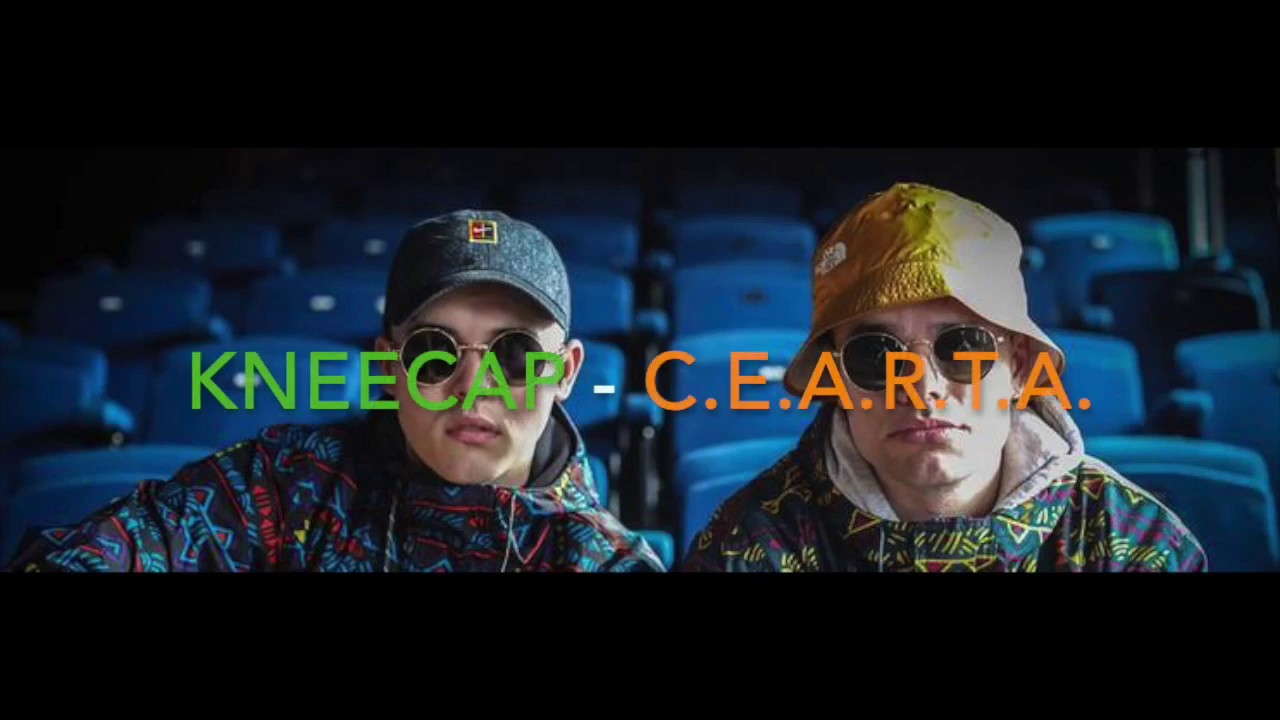 Kneecap - C.E.A.R.T.A. lyrics
