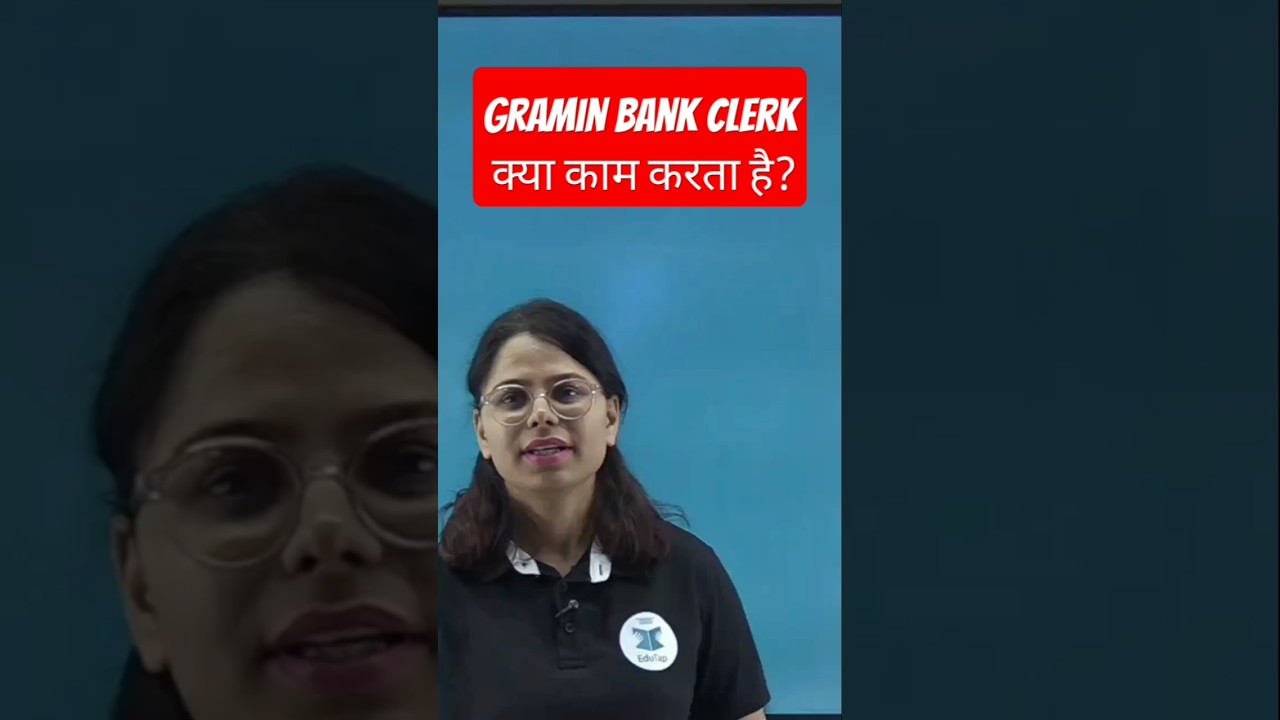 RRB Clerk Job Profile 2025 | IBPS Gramin Bank Clerk Work Profile & Job Role | RRB Office Assistant