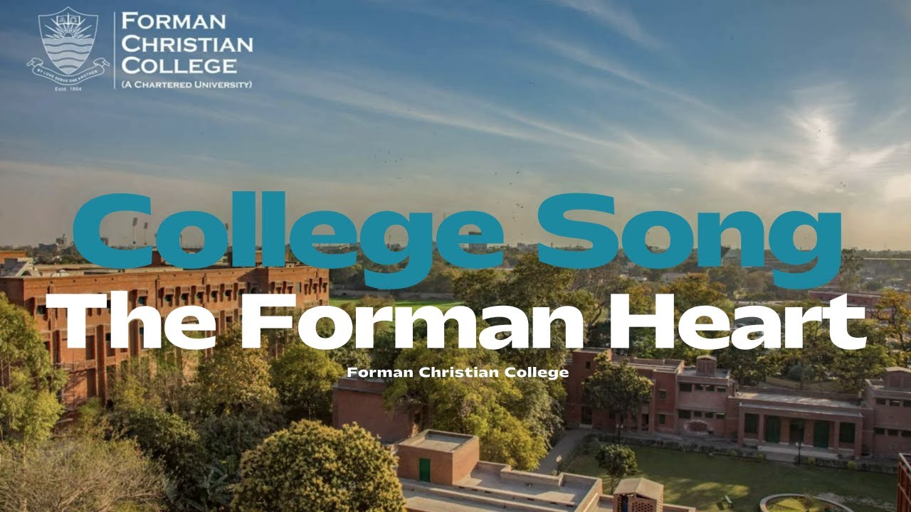 College Song of Forman Christian College : The Forman Heart