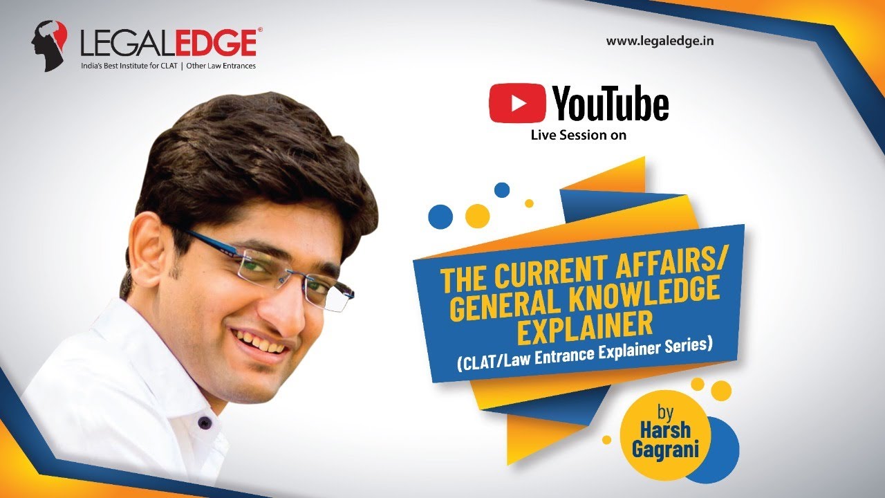 CLAT 2021/22 | How To Prepare For Current Affairs For CLAT 2021 | CLAT/Law Entrance Explainer Series