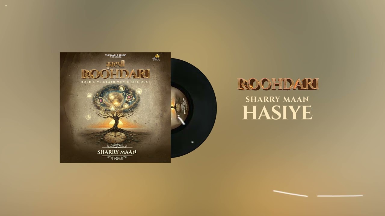 Hasiye - Sharry Maan | Roohdari EP