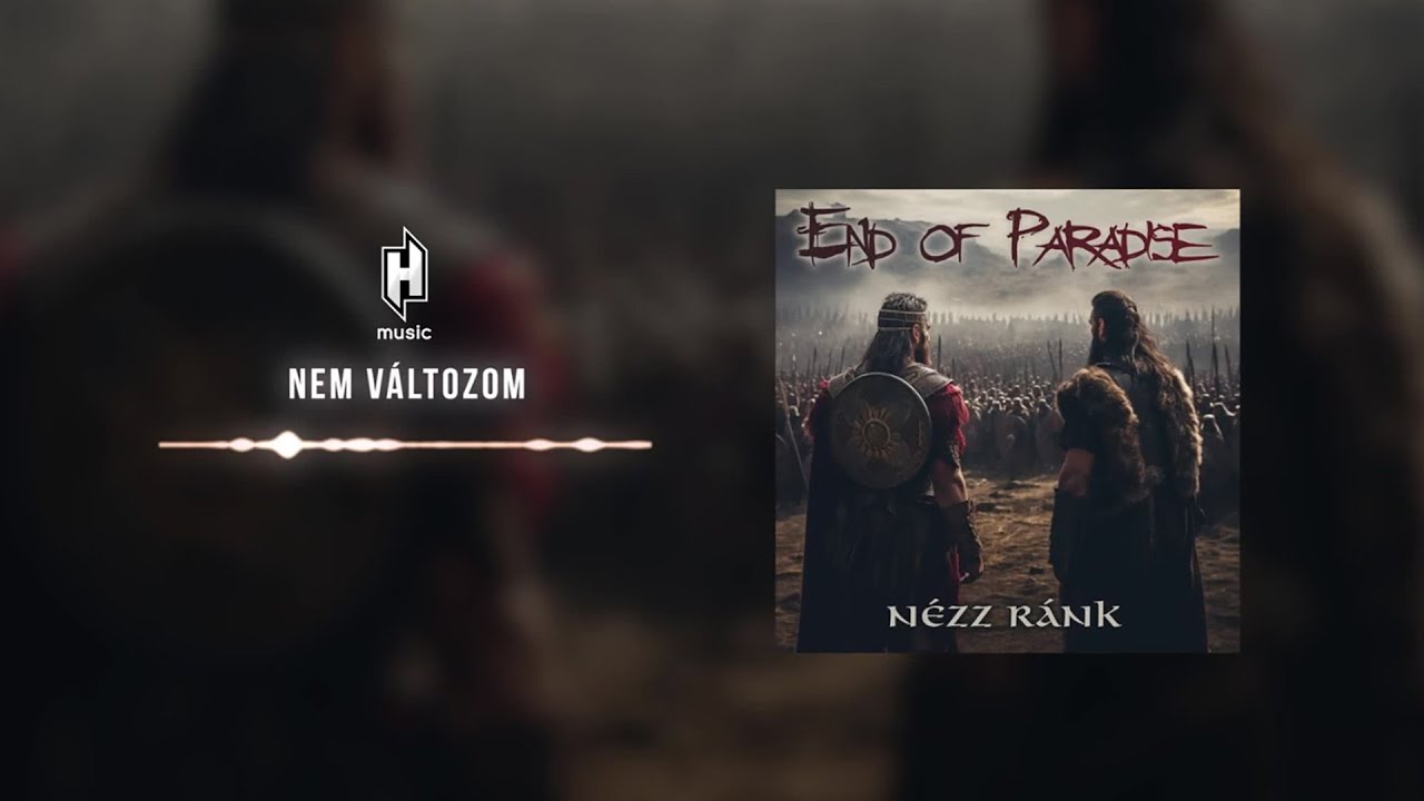 End Of Paradise - Nem változom (Hivatalos szöveges videó / Official lyric video)